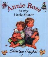 Annie_Rose_is_my_little_sister