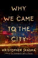 Why_we_came_to_the_city