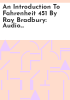 An_Introduction_to_Fahrenheit_451_by_Ray_Bradbury