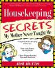 Housekeeping_secrets_my_mother_never_taught_me