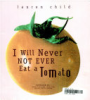 I_will_never_not_ever_eat_a_tomato