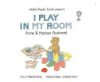 I_play_in_my_room