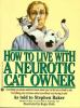 How_to_live_with_a_neurotic_cat_owner
