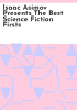 Isaac_Asimov_presents_the_best_science_fiction_firsts