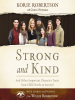 Strong_and_Kind