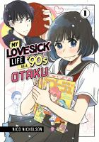 My_lovesick_life_as_a__90s_otaku