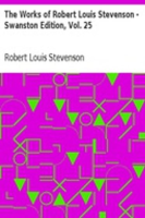 The_Works_of_Robert_Louis_Stevenson_-_Swanston_Edition__Vol__25