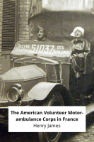 The_American_Volunteer_Motor-ambulance_Corps_in_France